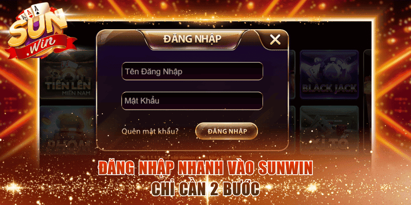 Đăng nhập nhanh vào SunWin chỉ cần 2 bước.
